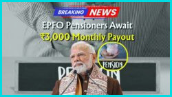 EPS Pension Boost: Private Sector Retirees to Enjoy ₹3,000 Monthly Increase Under New EPFO Rule